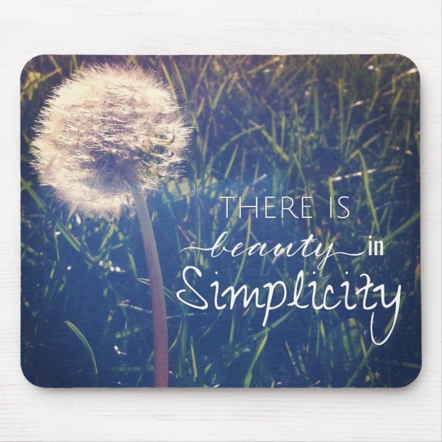 There Is Beauty In Simplicity Mouse Pad (Front)