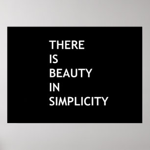 There is beauty in simplicity poster