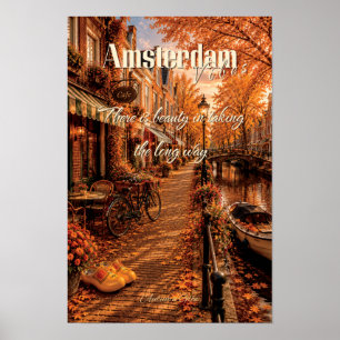 There Is Beauty Taking Long Way Amsterdam Art Poster