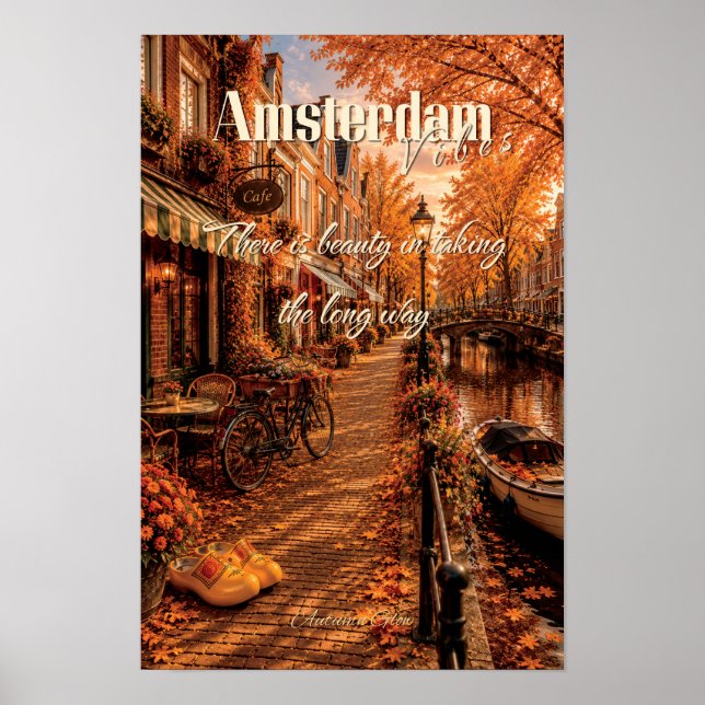 There Is Beauty Taking Long Way Amsterdam Art Poster (Front)