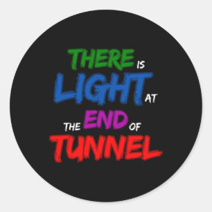There Is Light At The End Of The Tunnel Classic Round Sticker