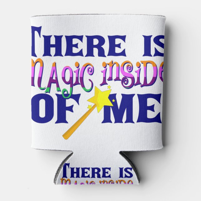 There is magic inside of me Modelo Can Cooler (Front)