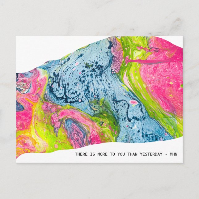 "There Is More To You Than Yesterday" Postcard (Front)