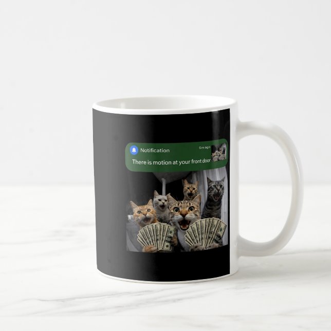 There is motion at front door funny cat motion mem coffee mug (Right)
