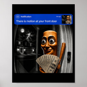 There Is Motion At Front Tung Tung Tung Sahur Poster