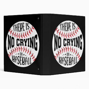 There Is No Crying In Baseball Binder