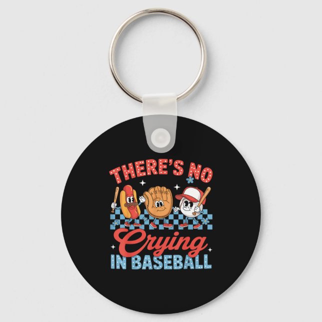 There Is No Crying In Baseball Funny Game Day Base Keychain (Front)