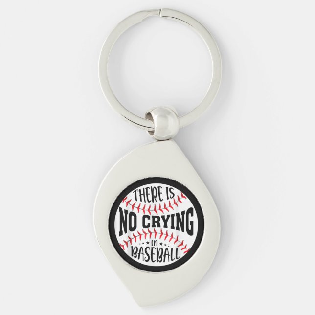 There Is No Crying In Baseball Keychain (Front)