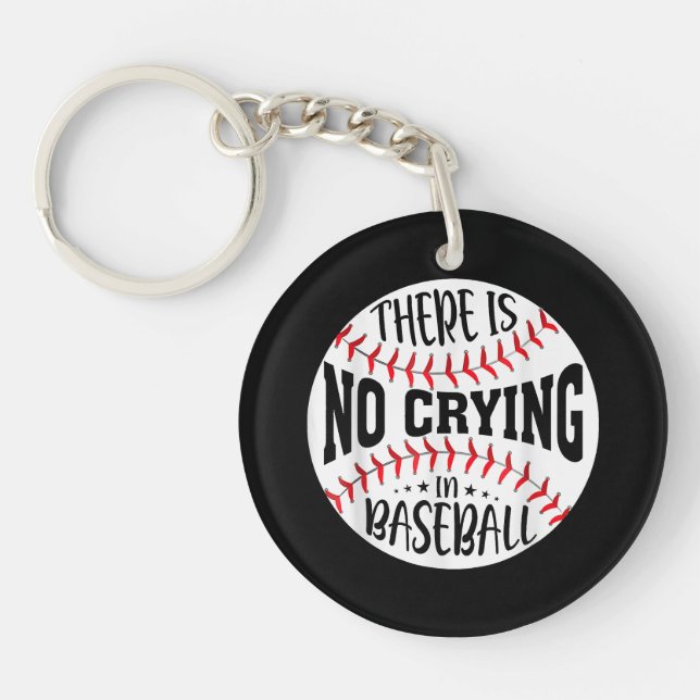 There Is No Crying In Baseball Keychain (Front)