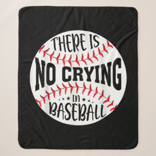 There Is No Crying In Baseball  Sherpa Blanket