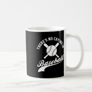 There Is No Crying In Sell Funny Sports Softll Fun Coffee Mug