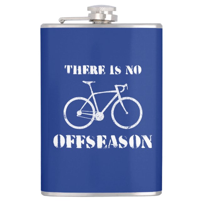 There Is No Cycling Offseason Hip Flask (Front)