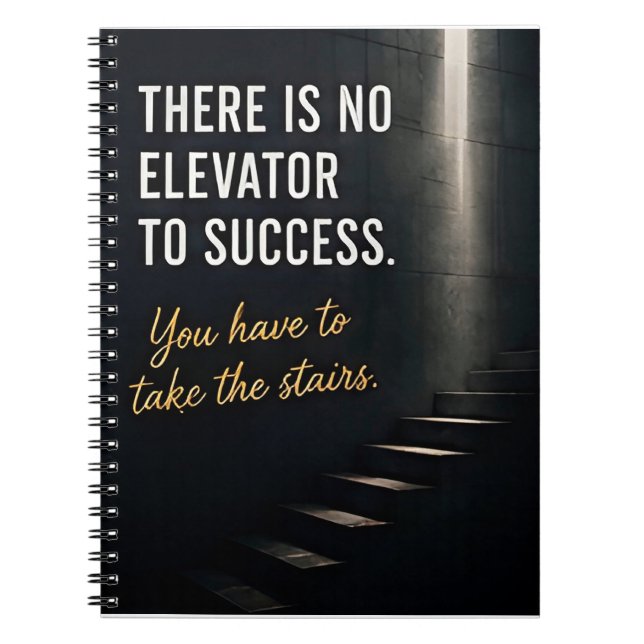 🏆 There Is No Elevator To Success Motivation 🚶 Notebook (Front)