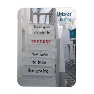 There is no elevator to success. Personalized Magnet