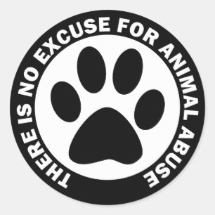 There Is No Excuse For Animal Abuse Classic Round Sticker