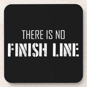 There Is No Finish Line Coaster