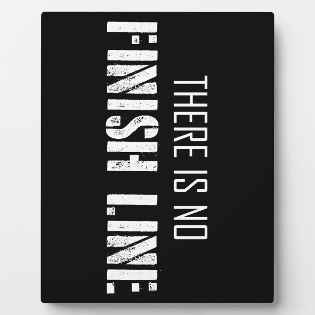 There Is No Finish Line Plaque (Front)