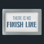 There Is No Finish Line Rectangular Belt Buckle<br><div class="desc">Your life is one big race right? Well,  hate to tell you,  there's no finish line. Just enjoy the ride.</div>