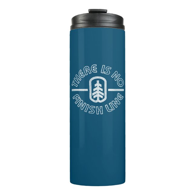 There Is No Finish Line Thermal Tumbler (Front)