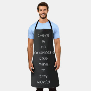 there is no grandmother like mine in this world apron