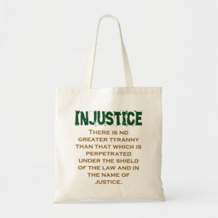 There Is No Greater Tyranny - Injustice Quote Tote Bag
