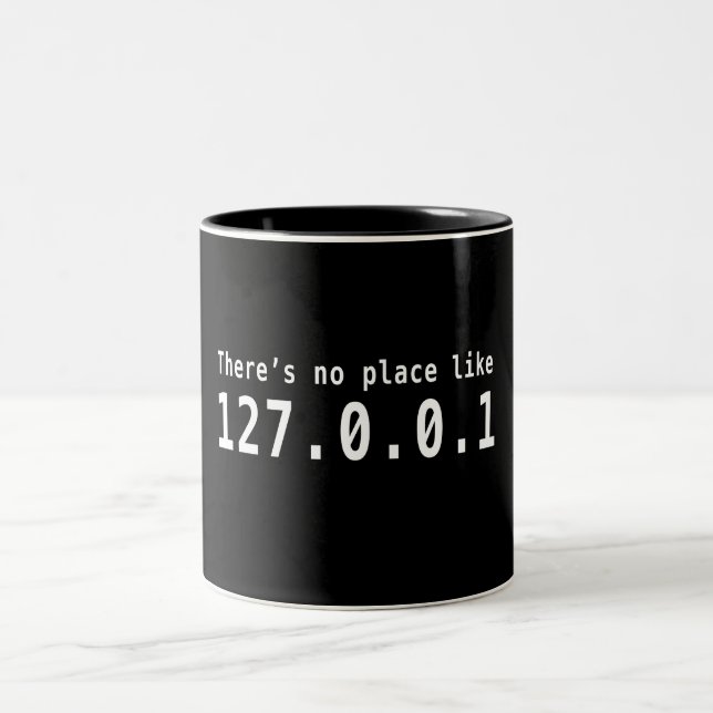 There is no place like 127.0.01 Two-Tone coffee mug (Center)