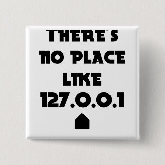 There is No place like Home 2 Inch Square Button