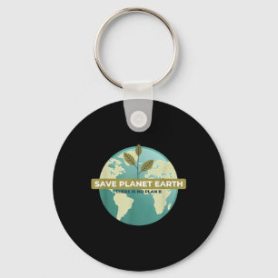 There Is No Plan B Climate Protection Environmenta Keychain