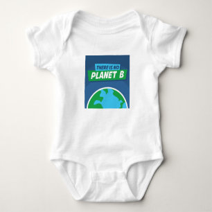 There Is No Planet B Baby Bodysuit