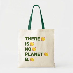 "There is no Planet B" clapping hands Tote Bag