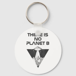 There Is No Planet B Clima And Environmental Prote Keychain