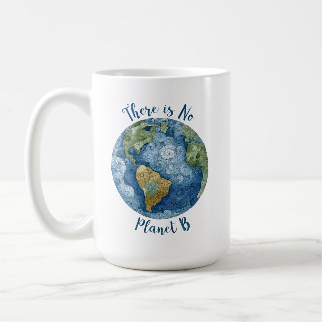 There Is No Planet B Coffee Mug (Left)