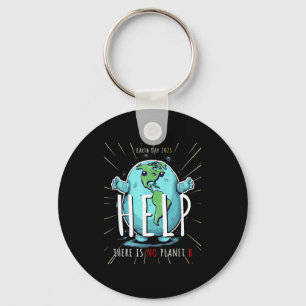 There Is No Planet B – Earth Day 2025 Eco-friendly Keychain