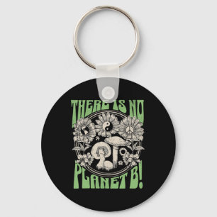 There Is No Planet B Earth Day 5 Keychain