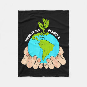 There Is No Planet B Earth Day Anniversary Fleece Blanket