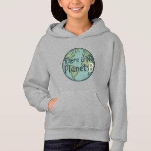There Is No Planet B - Earth Day Climate Awareness