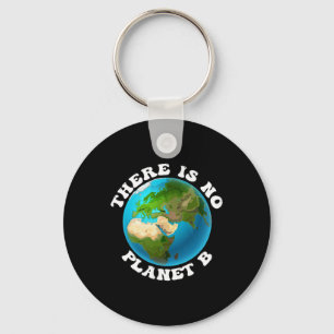 There Is No Planet B Earth Day Environmental Prote Keychain