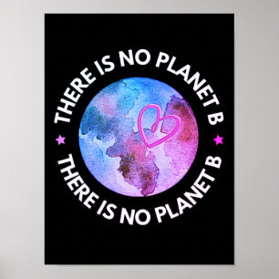There is no planet B earth purple  Poster