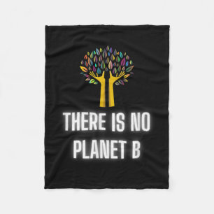 There Is No Planet B Environmental Protection _2 Fleece Blanket
