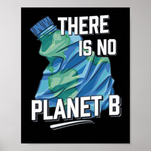 There is no Planet B, Environmental Protection Poster (Front)