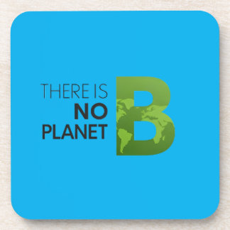 There is No Planet B – Green Earth Typography Coaster