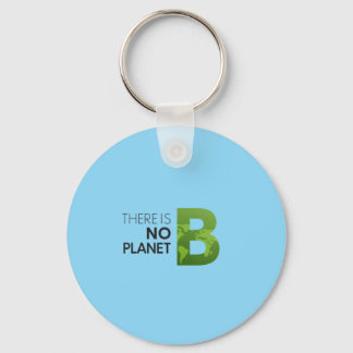 There is No Planet B – Green Earth Typography Keychain