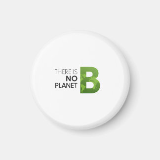 There is No Planet B – Green Earth Typography Magnet