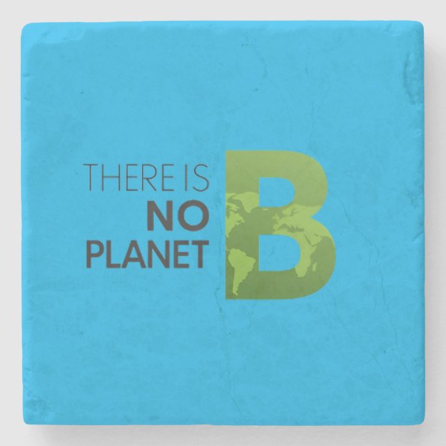There is No Planet B – Green Earth Typography Stone Coaster (Front)