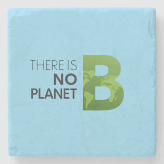 There is No Planet B – Green Earth Typography Stone Coaster