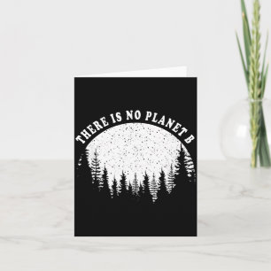 There Is No Planet B Happy Earth Day 2020 Earth Ho Card