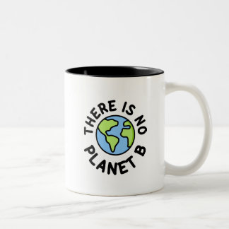 There is No Planet B - Plan B Two-Tone Coffee Mug