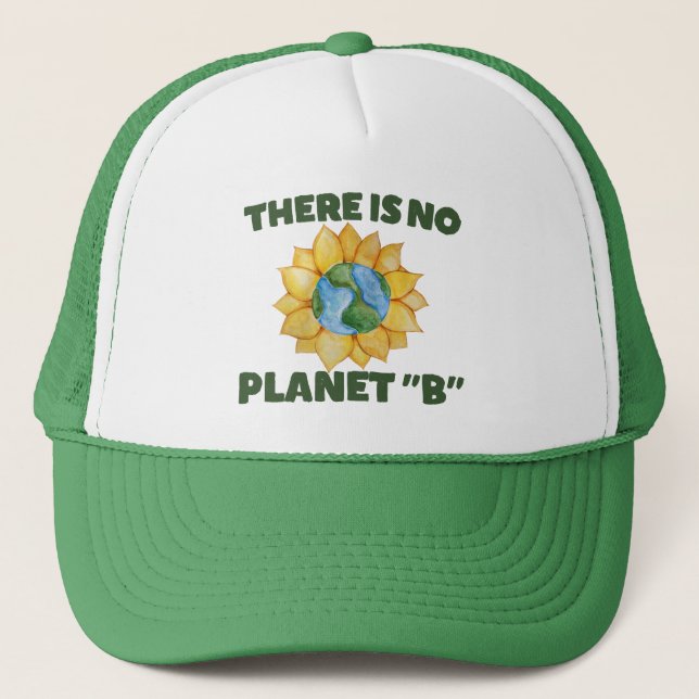 There is no Planet B Trucker Hat (Front)
