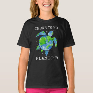 There Is No Planet B Turtle Design Earth Day Gift T-Shirt