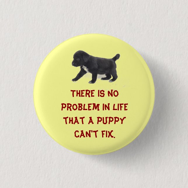 There is No Problem In Life... 1 Inch Round Button (Front)